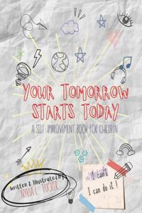 Your Tomorrow Starts Today