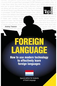Foreign language - How to use modern technology to effectively learn foreign languages