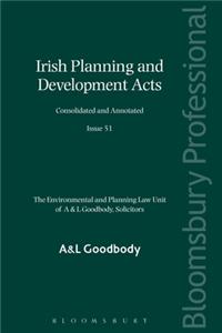 Irish Planning and Development Acts: Consolidated and Annotated