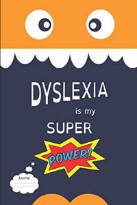Dyslexia Is My Super Power