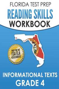 Florida Test Prep Reading Skills Workbook Informational Texts Grade 4