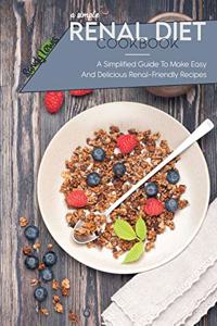A Simple Renal Diet Cookbook