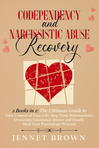 Codependency and Narcissistic Abuse Recovery