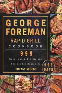 George Foreman Rapid Grill Cookbook 999