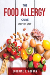 The Food Allergy Cure