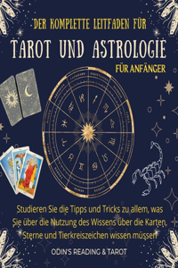 Der komplette Leitfaden für Tarot & Astrologie für Anfänger German Version