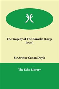 The Tragedy of the Korosko
