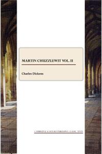 Martin Chuzzlewit Vol. II