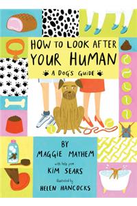 How to Look After Your Human