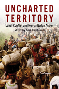 Uncharted Territory: Land, Conflict and Humanitarian Action