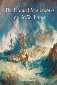 Life and Masterworks of J.M.W.Turner