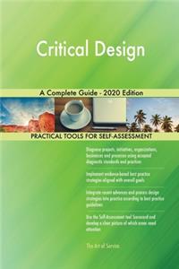 Critical Design A Complete Guide - 2020 Edition