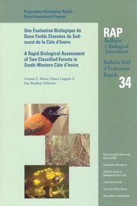 Rapid Biological Assessment of Two Classified Forests in South-Western Côte d'Ivoire