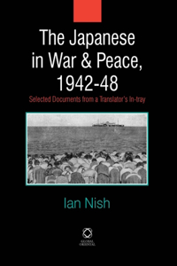 Japanese in War and Peace, 1942-48