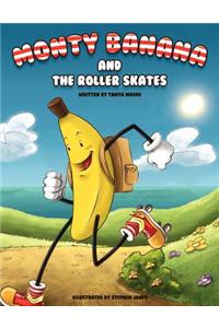 Monty Banana and the Roller Skates