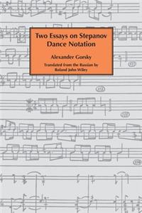 Two essays on Stepanov dance notation.