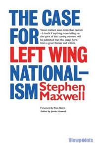 The Case for Left Wing Nationalism