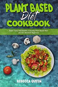 Plant Based Diet Cookbook
