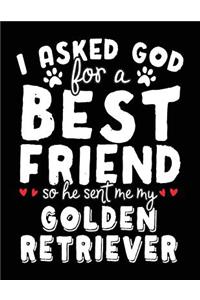 I Asked God For A Best Friend So He Sent Me My Golden Retriever