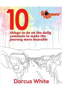 10 things to do on the daily commute to make the journey more bearable
