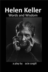 Helen Keller, Words and Wisdom