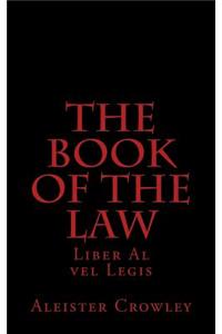 The Book of the Law: Liber Al Vel Legis