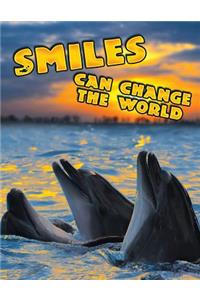 Smiles Can Change the World