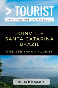 Greater Than a Tourist- Joinville Santa Catarina Brazil