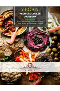 Vegan Pressure Cooker Cookbook