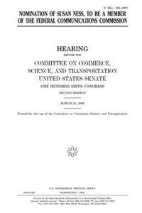 Nomination of Susan Ness to be a member of the Federal Communications Commission