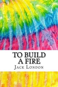 To Build a Fire