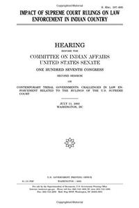 Impact of Supreme Court Rulings on Law Enforcement in Indian Country