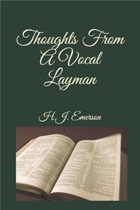 Thoughts From A Vocal Layman