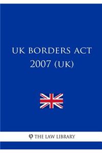 UK Borders Act 2007 (UK)
