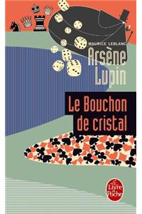 Arsene Lupin Le Bouchon de Cristal