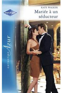 Mariee a Un Seducteur