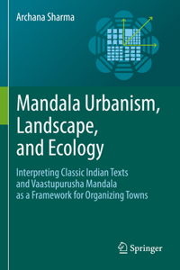 Mandala Urbanism, Landscape, and Ecology