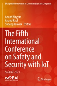 The Fifth International Conference on Safety and Security with IoT