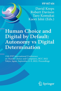 Human Choice and Digital by Default: Autonomy vs Digital Determination