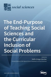 End-Purpose of Teaching Social Sciences and the Curricular Inclusion of Social Problems