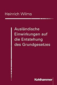 Auslandische Einwirkungen Auf Die Entstehung Des Grundgesetzes