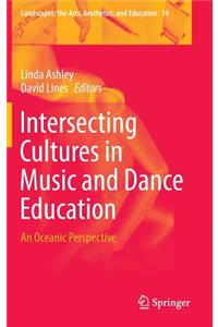 Intersecting Cultures in Music and Dance Education