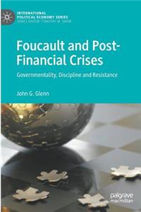 Foucault and Post-Financial Crises