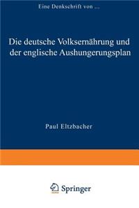 Deutsche Volksernährung Und Der Englische Aushungerungsplan