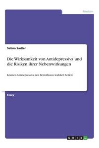 Die Wirksamkeit von Antidepressiva und die Risiken ihrer Nebenwirkungen