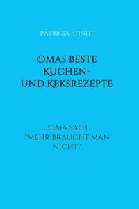 Omas beste Kuchen- und Keksrezepte