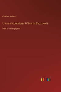 Life And Adventures Of Martin Chuzzlewit