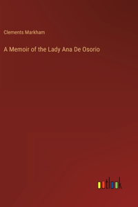 Memoir of the Lady Ana De Osorio