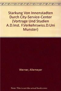 Starkung Von Innenstadten Durch City-Service-Center