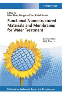 Functional Nanostructured Materials and Membranes for Water Treatment